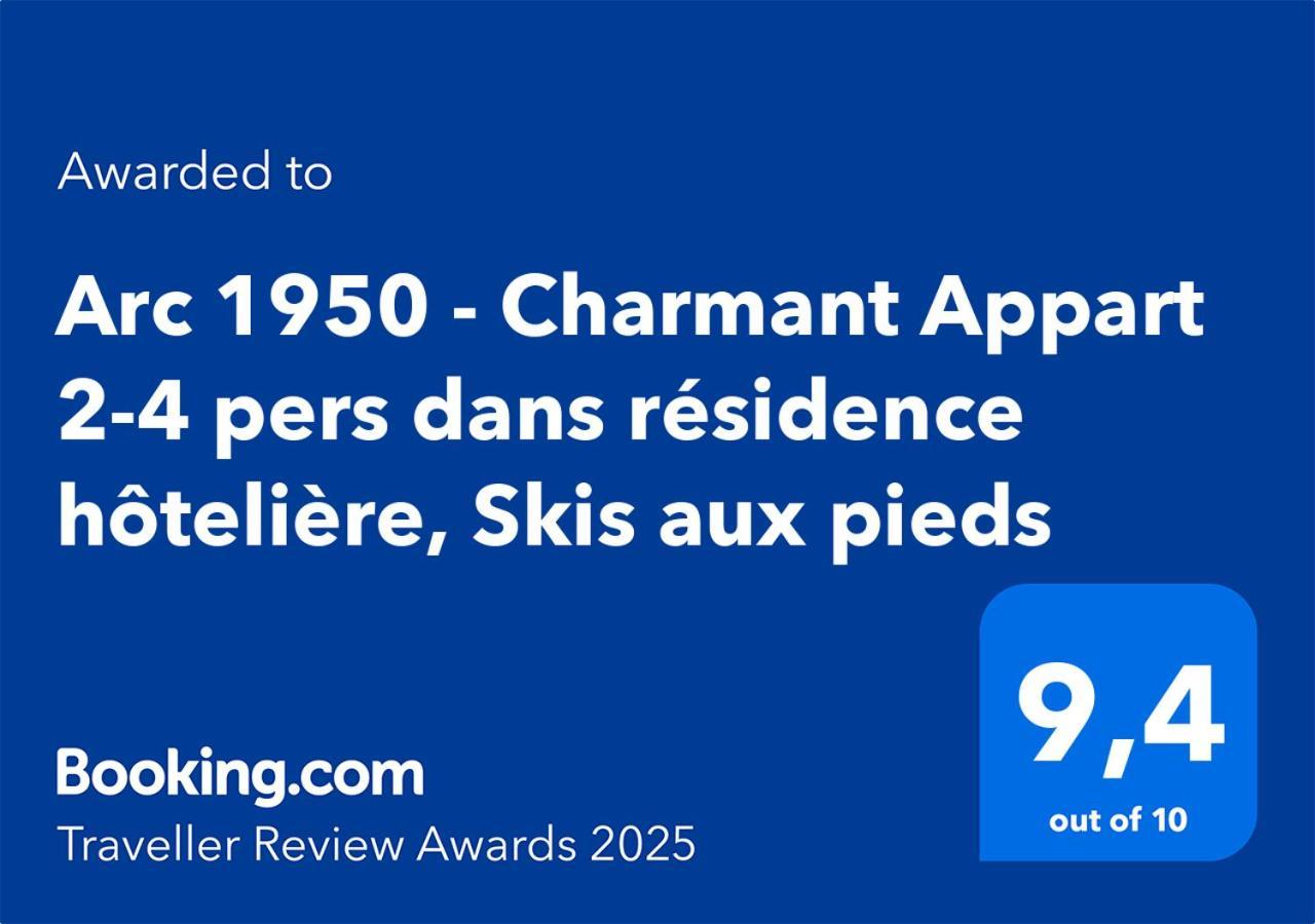Arc 1950 - Charmant Appart 2-4 Pers Dans Residence Hoteliere, Skis Aux Pieds Les Arcs  Εξωτερικό φωτογραφία